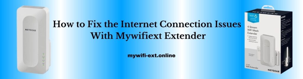 How To connect with mywifiext.local setup?